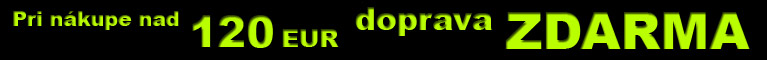 Pri n8kupe nad 120 EUR doprava ZDARMA